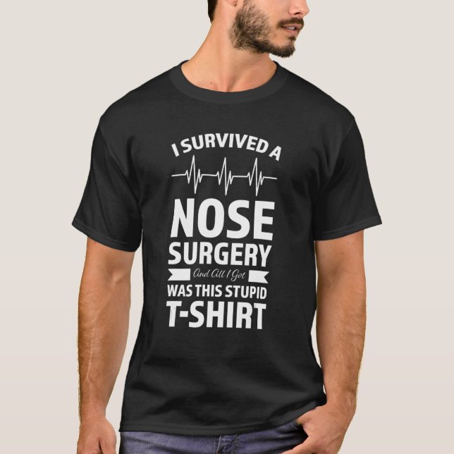 Jag Överlevde en näskirurgi Nose T Shirt (Framsida)