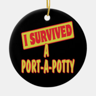 JAG ÖVERLEVDE EN PORTA-A-POTTY JULGRANSPRYDNAD KERAMIK