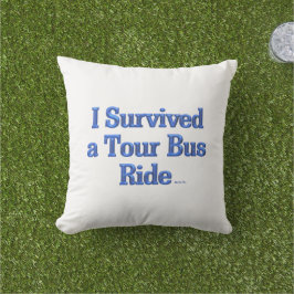 Jag Överlevde en Tour Buss Ride Blue Sq-kudde utom Kudde