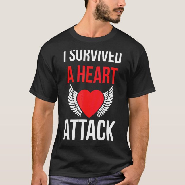 Jag Överlevde ett hjärtattack, omringade Survivor  T Shirt (Framsida)
