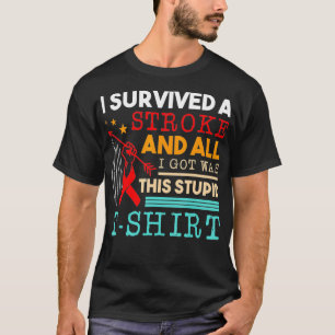 Jag Överlevde ett streck och allt jag Har var... T Shirt