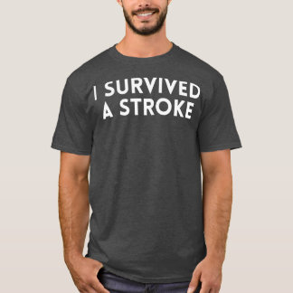 Jag Överlevde ett streck T Shirt