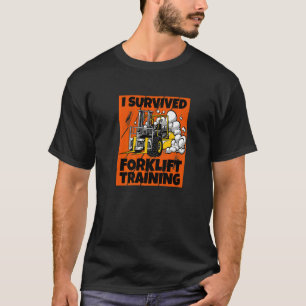 Jag Överlevde Forklift-träning New Forklift Operat T Shirt