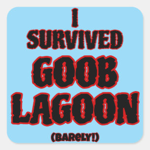 Jag överlevde Goob Lagoon Fyrkantigt Klistermärke