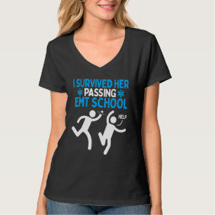 Jag överlevde hennes slut på EMT-skolan Humor Sjuk T Shirt