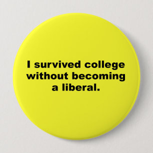 Jag överlevde högskolan utan passande en liberal knapp