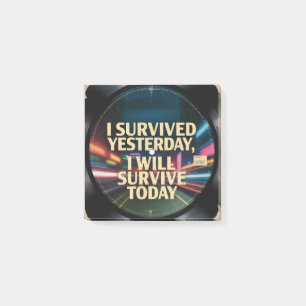 Jag överlevde igår, jag kommer överleva idag post-it block