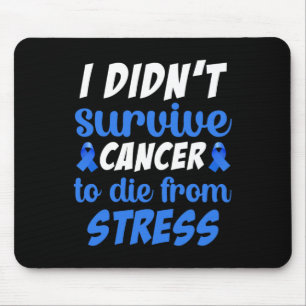 Jag överlevde inte cancer för att dö av... - Värld Musmatta