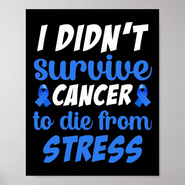 Jag överlevde inte cancer för att dö av... - Värld Poster (Framsidan)