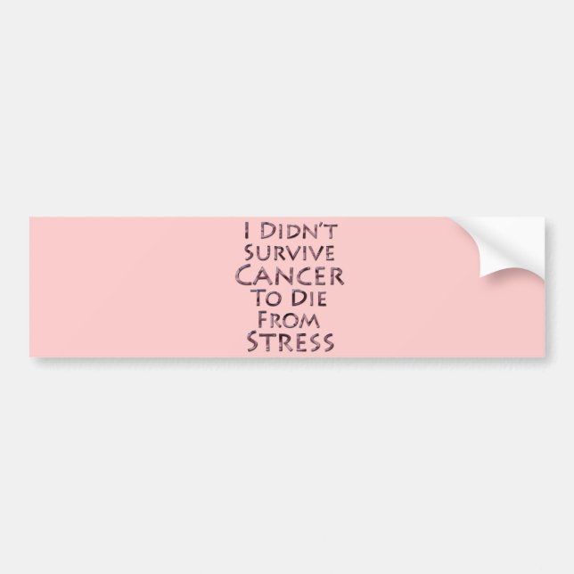 Jag överlevde inte cancer för att dö rosaspänning bildekal (Framsidan)