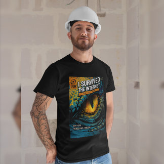 Jag överlevde internet, nu dubbelkollar jag roliga t shirt