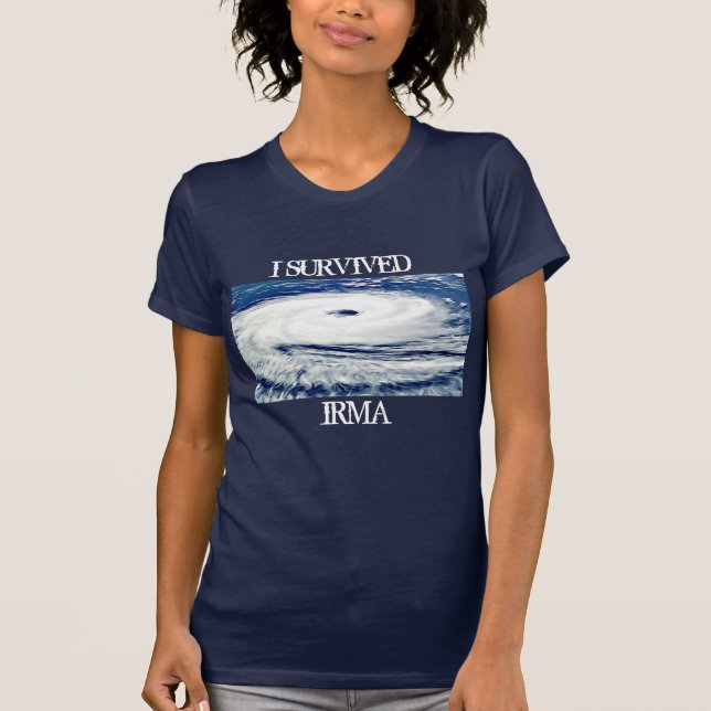 Jag ÖVERLEVDE IRMA HURRICANE SHIRT T Shirt (Framsida)