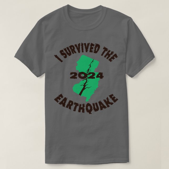 Jag Överlevde jordbävningen i New jersey T Shirt (Design framsida)