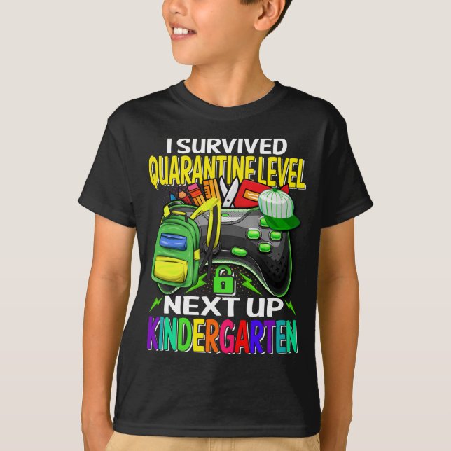 Jag Överlevde karantänmatchen Nästa upp Kindergart T Shirt (Framsida)