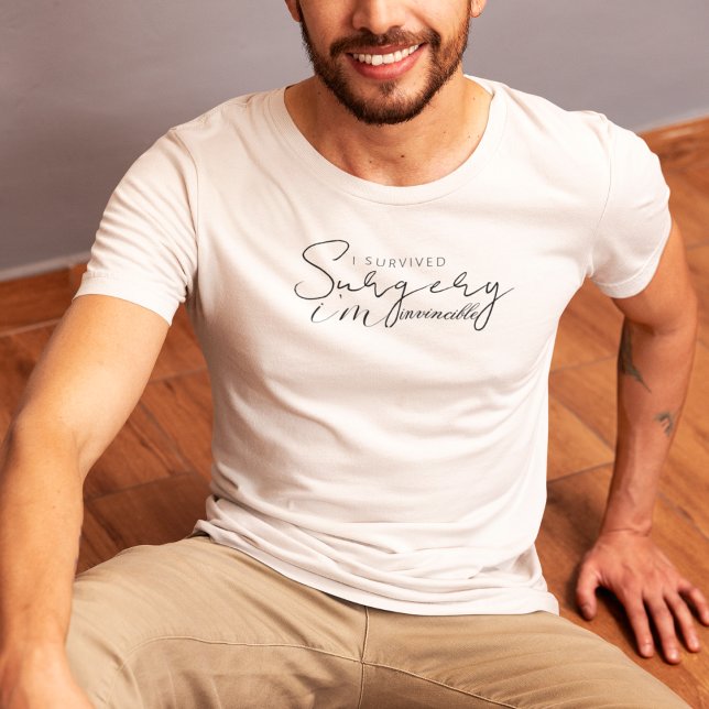 Jag Överlevde kirurgi... Jag är oövervinnelig T Shirt (Skapare uppladdad)