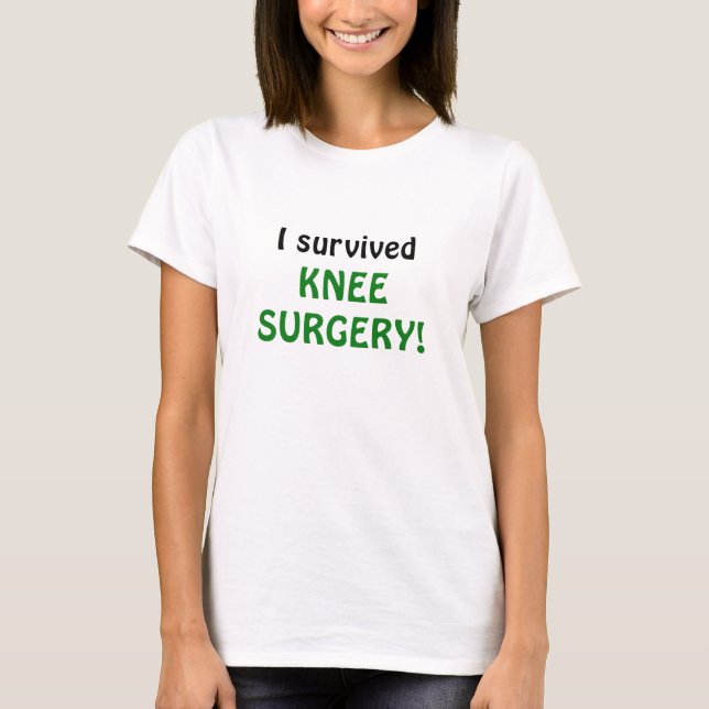 Jag överlevde knäkirurgi t-shirt (Framsida)