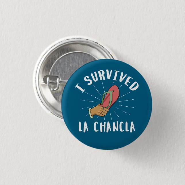Jag Överlevde La Chancla Funny Mexican Mor Joke Knapp (Framsida & baksida)