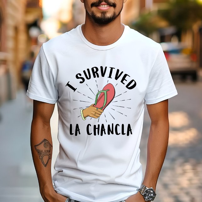 Jag Överlevde La Chancla - Mexikanska Mor Funny Jo T Shirt (Skapare uppladdad)