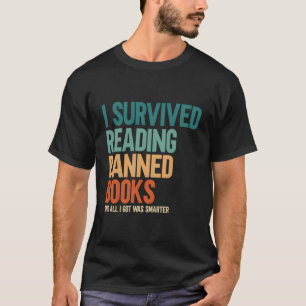 Jag Överlevde läsning av Bannad Bokar Bok Älskare T Shirt