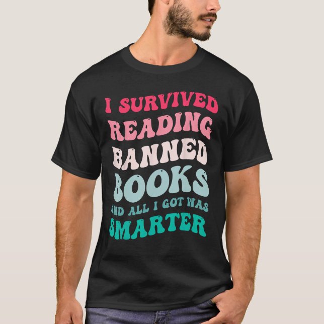Jag Överlevde läsning av Bannad Bokar Reader Bookw T Shirt (Framsida)