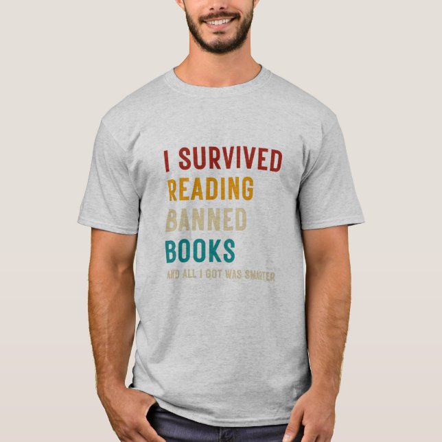 Jag Överlevde läsning förbjuden Bokar Bok Älskare  T Shirt (Framsida)