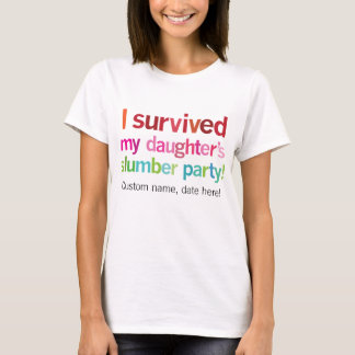 Jag överlevde min dotters tshirten för tee