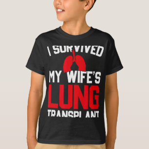 Jag överlevde min frus lungtransplantation, Ny lun T Shirt