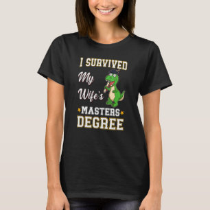 Jag överlevde min frus magisterexamen högskoleexam t shirt
