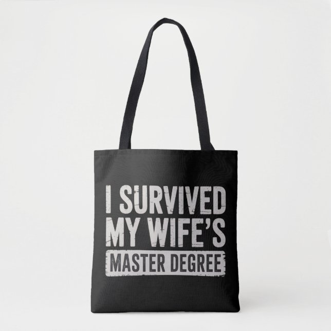 Jag överlevde min frus masterexamen examenspresent tygkasse (Framsida)