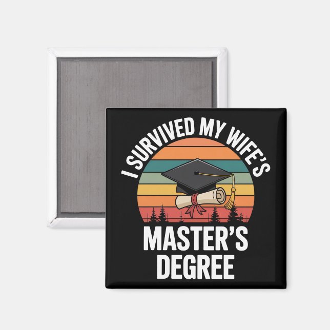Jag överlevde min frus masterexamen magnet (Front/Back)