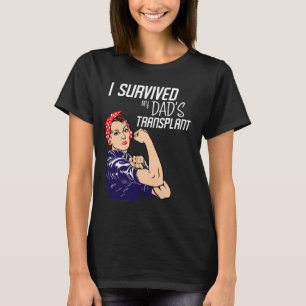 Jag Överlevde min Pappa Transplant Funny Caregiver T Shirt