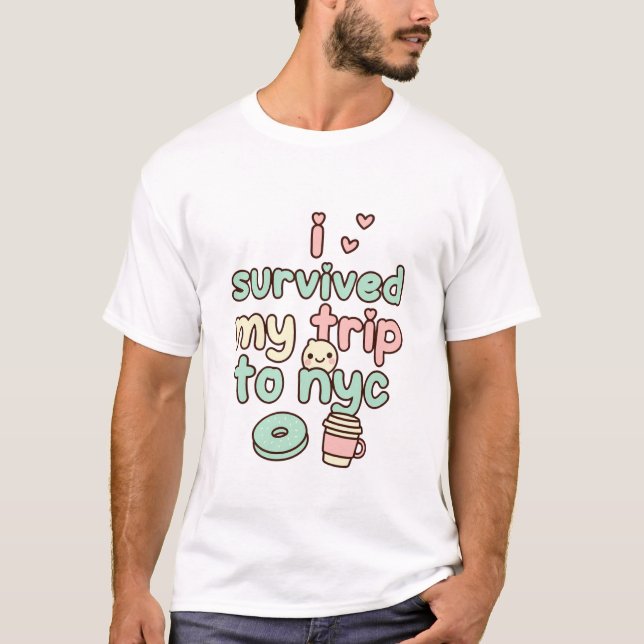 Jag överlevde min resa till nyc t-shirt (Framsida)