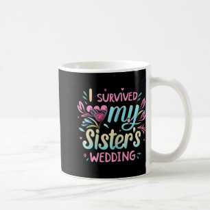 Jag överlevde min systers bröllop Söt brud syster Kaffemugg