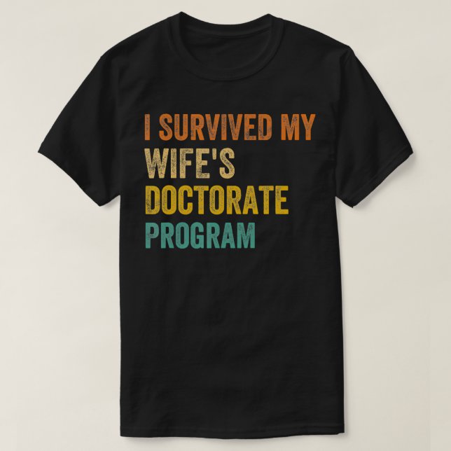 Jag överlevde min "wifes Doctorate Program retro v T Shirt (Design framsida)