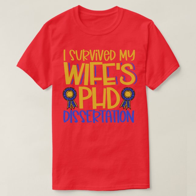 Jag överlevde mina änka PhD-dissertering T Shirt (Design framsida)