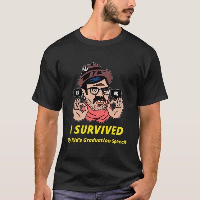 Jag överlevde mitt barns examensfesttal T-shirt (Framsida)