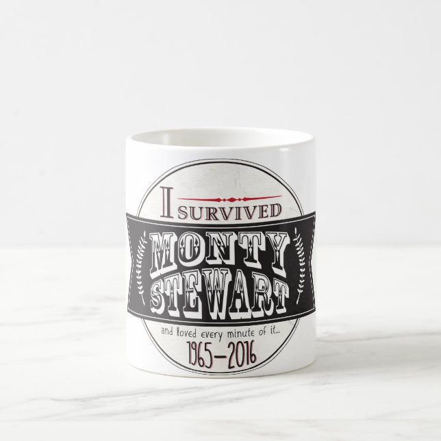 Jag överlevde Monty Stewart… Kaffemugg (Center)