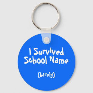 Jag överlevde namngett skolar Keychain Nyckelring