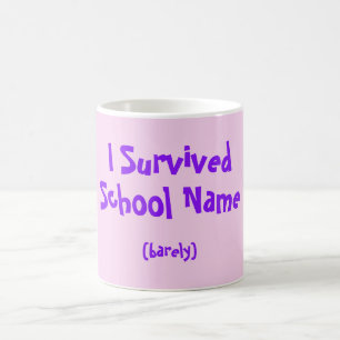 Jag överlevde namngett skolar muggen kaffemugg