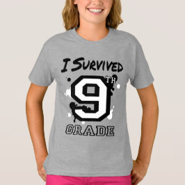 Jag Överlevde nionde Klass Girls T Shirt