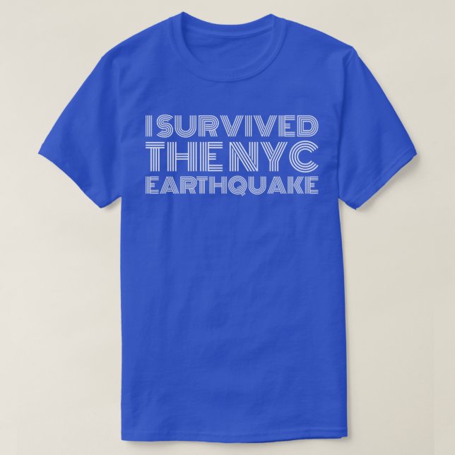 Jag Överlevde NYC-jordbävningen den 5 april T Shirt (Design framsida)