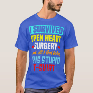 Jag Överlevde Open Heart kirurgi Lung Bypass Hear T Shirt