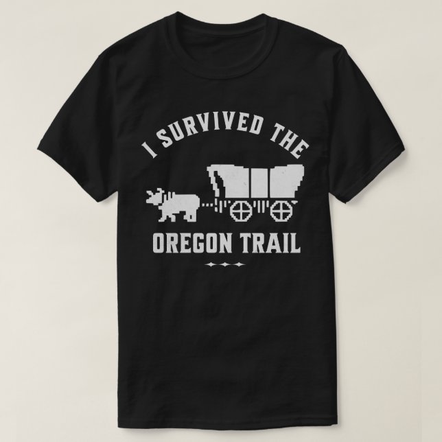 Jag överlevde Oregon Trail 1 T Shirt (Design framsida)