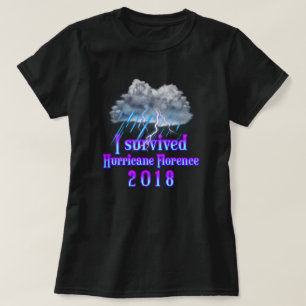 Jag överlevde orkanen Florens regn T Shirt