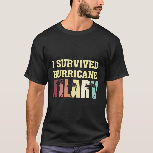 Jag Överlevde orkanen Hilary Shirt Survivor T (Framsida)