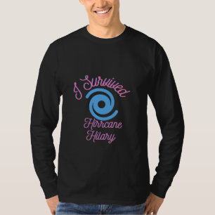 Jag Överlevde orkanen Hilary T Shirt
