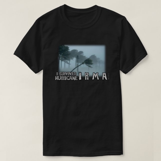 Jag överlevde orkanen Irma gloom T Shirt (Design framsida)
