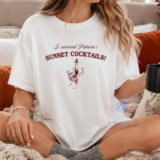 Jag överlevde Patricias solnedgångscocktails - rol T Shirt