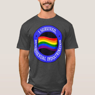 Jag Överlevde Pridet för heterosexuella indoktrine T Shirt