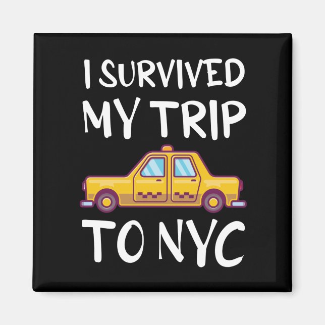 Jag Överlevde Resa till NYC Magnet (Framsidan)